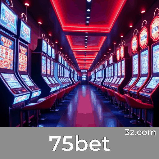 75bet: A Plataforma de Apostas com Segurança e Serviços Profissionais