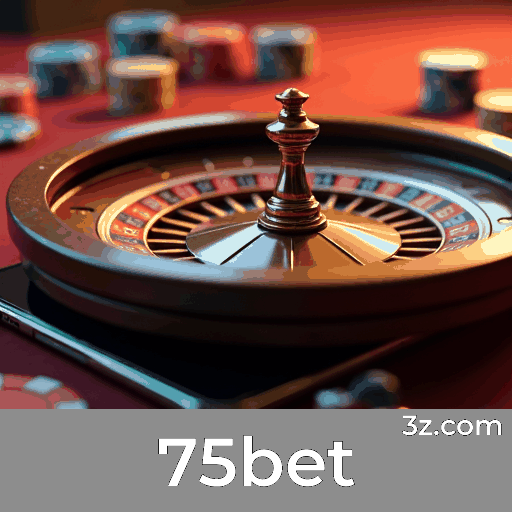 75bet: Seu Cassino e Apostas Confiável