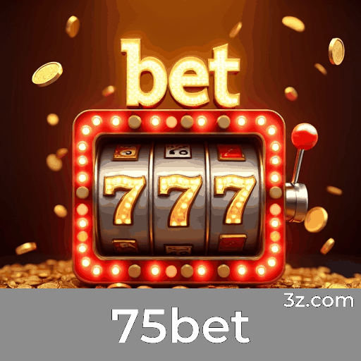75bet: Seu Cassino e Apostas Confiável