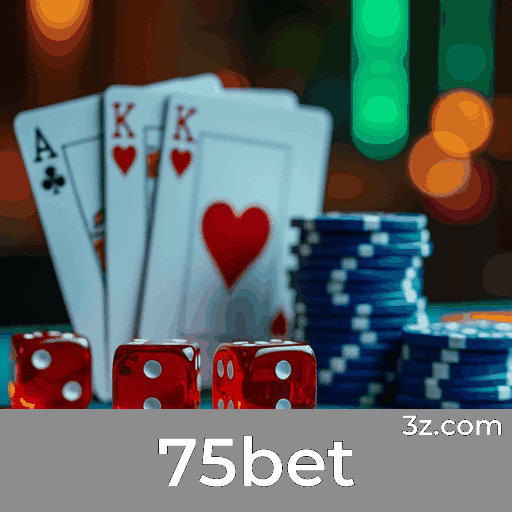 75bet: Seu Cassino e Apostas Confiável